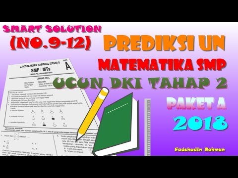 (No.9-12) Prediksi UN Matematika SMP – Pembahasan UCUN Tahap 2 Paket A 2018