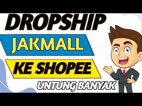 🔴 CARA DROPSHIP JAKMALL KE SHOPEE – CARA DROPSHIP DARI JAKMALL KE SHOPEE