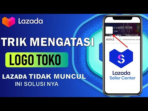 🔴 LOGO TOKO LAZADA TIDAK MUNCUL