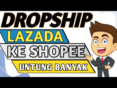 🔴 CARA DROPSHIP DI LAZADA KE SHOPEE – CARA DROPSHIP BARANG DARI LAZADA KE SHOPEE