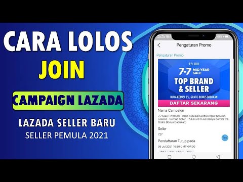 🔴 BONGKAR CARA IKUT CAMPAIGN LAZADA SELLER BARU – CAMPAIGN LAZADA DITOLAK