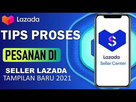 🔴 CARA PROSES PESANAN DI LAZADA TERBARU 2021