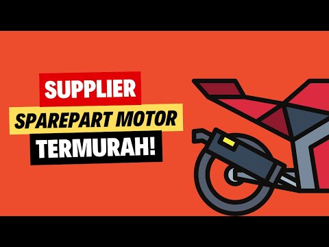 5 Supplier Sparepart Motor Termurah Untuk Jualan Online